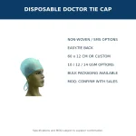 Disposable doctor tie cap features including material, size, fabric weight and bulk packaging